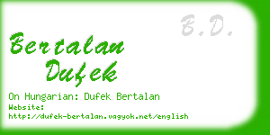 bertalan dufek business card